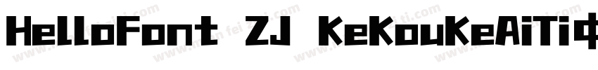 HelloFont ZJ KeKouKeAiTi中字字体转换